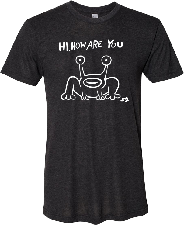 Hi how are you t-shirt (Officially Licensed)